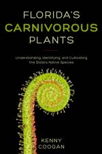 Florida's Carnivorous Plants af Kenny Coogan