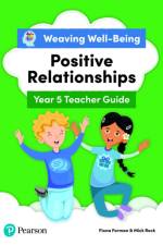 Weaving Well-Being Year 5 / P6 Positive Relationships Teacher Guide af Fiona Forman