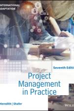 Project Management in Practice, International Adaptation af Jack R. (Wake Forest University) Meredith