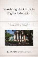 Resolving the Crisis in Higher Education af John 