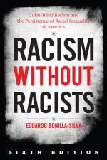 Racism without Racists af Eduardo Bonilla-Silva
