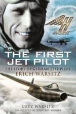The First Jet Pilot af Lutz Warsitz