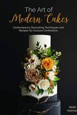 The Art of Modern Cake af Heidi Holmon