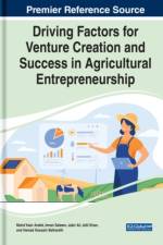 Driving Factors for Venture Creation and Success in Agricultural Entrepreneurship