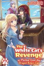 The White Cat's Revenge as Plotted from the Dragon King's Lap: Volume 2 af Kureha