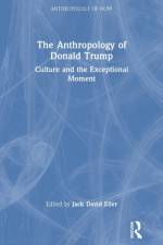 The Anthropology of Donald Trump