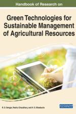 Handbook of Research on Green Technologies for Sustainable Management of Agricultural Resources