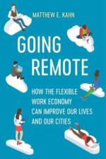 Going Remote af Matthew E. Kahn