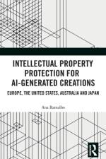 Intellectual Property Protection for AI-generated Creations af Ana Ramalho