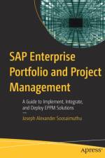 SAP Enterprise Portfolio and Project Management af Joseph Alexander Soosaimuthu