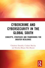 Cybercrime and Cybersecurity in the Global South af Charlette Donalds