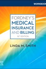 Workbook for Fordney's Medical Insurance and Billing af Linda M. Smith