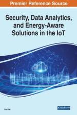 Security, Data Analytics, and Energy-Aware Solutions in the IoT