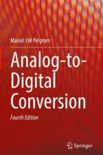 Analog-to-Digital Conversion af Marcel J.M. Pelgrom