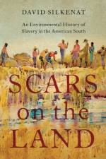 Scars on the Land af David (Senior Lecturer in American History Silkenat