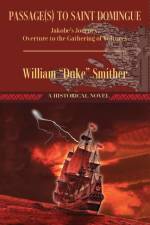Passage(s) to Saint-Domingue af William Duke Smither