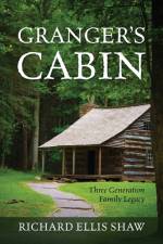Granger's Cabin af Richard Ellis Shaw