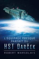L'equipage presque parfait du HST Darček af Robert Marsolais