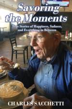 Savoring the Moments af Charles Sacchetti