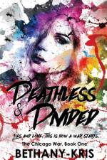 Deathless & Divided af Bethany-Kris