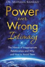 Power over Wrong Intimacy af Dr Mahama Barwah