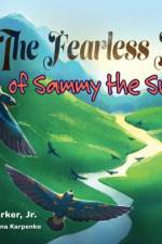 The Fearless Flight of Sammy the Swallow af William J Barker