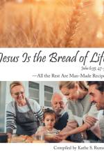 Jesus Is the Bread of Life