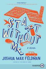 Start Without Me af Joshua Feldman