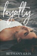 Loyalty af Bethany-Kris