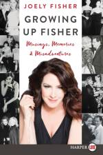 Growing Up Fisher [Large Print] af Joely Fisher