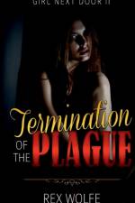 Termination of the Plague af Rex Wolfe