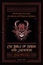 The Bible of Norse and Japanese Mythology af Marcello Pluto