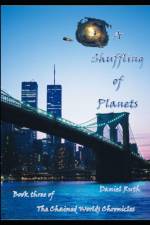 A Shuffling of Planets af Daniel Ruth