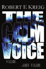 The Calm Voice af Robert E Kreig