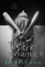 One Breath After Another af Bethany-Kris