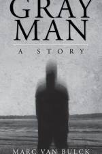 Gray Man af Marc van Bulck