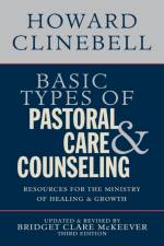 Basic Types of Pastoral Care & Counseling af Howard Clinebell