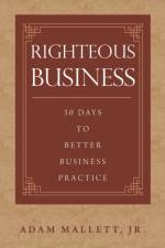 Righteous Business af Adam Mallett