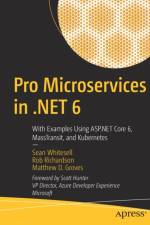 Pro Microservices in .NET 6 af Sean Whitesell
