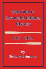 This Date in Cleveland Indians History af Nicholas Brigeman