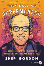 They Call Me Supermensch af Shep Gordon