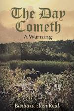 The Day Cometh af Barbara Ellen Reid