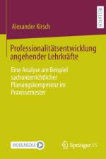 Professionalitatsentwicklung angehender Lehrkrafte af Alexander Kirsch