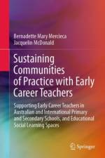 Sustaining Communities of Practice with Early Career Teachers af Bernadette Mary Mercieca