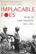 Implacable Foes af Waldo H. (Dwight E. Stanford Professor Emeritus Heinrichs