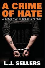 A Crime of Hate af L J Sellers