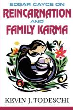 Edgar Cayce on Reincarnation and Family Karma af Kevin J Todeschi