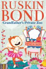 Grandfather's Private Zoo af Ruskin Bond