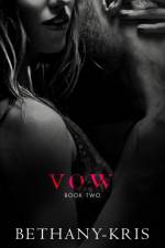 Vow af Bethany-Kris