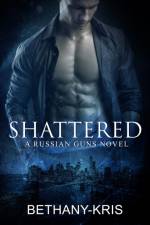 Shattered af Bethany-Kris